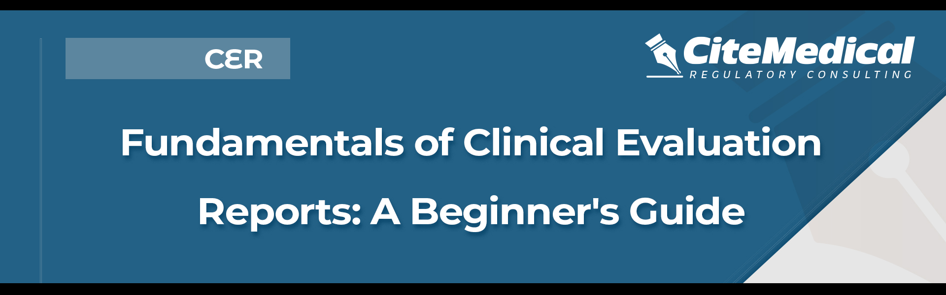 Fundamentals of Clinical Evaluation Reports