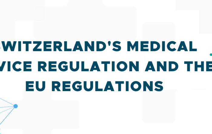 Switzerland's Medical Device Regulation and the EU Regulations