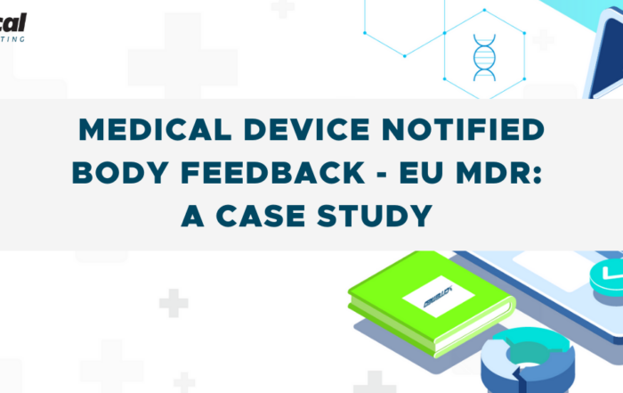Medical Device Notified Body Feedback - EU MDR: A Case Study